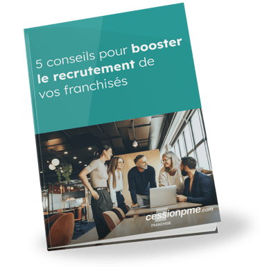 guide 5 conseils pour booster le recrutement franchise